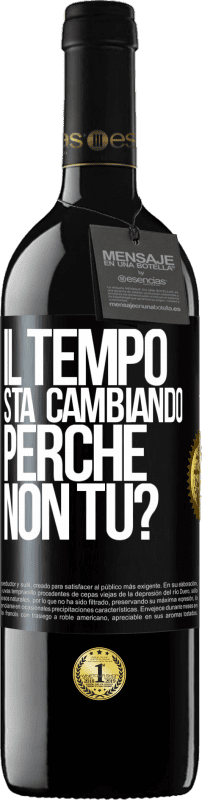 39,95 € Spedizione Gratuita | Vino rosso Edizione RED MBE Riserva Il tempo sta cambiando Perché non tu? Etichetta Nera. Etichetta personalizzabile Riserva 12 Mesi Raccogliere 2015 Tempranillo