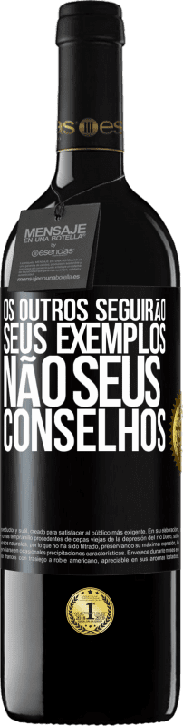 39,95 € Envio grátis | Vinho tinto Edição RED MBE Reserva Os outros seguirão seus exemplos, não seus conselhos Etiqueta Preta. Etiqueta personalizável Reserva 12 Meses Colheita 2015 Tempranillo