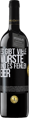 39,95 € Kostenloser Versand | Rotwein RED Ausgabe MBE Reserve Es gibt viele Würste und es fehlen Eier Schwarzes Etikett. Anpassbares Etikett Reserve 12 Monate Ernte 2015 Tempranillo