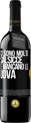 39,95 € Spedizione Gratuita | Vino rosso Edizione RED MBE Riserva Ci sono molte salsicce e mancano le uova Etichetta Nera. Etichetta personalizzabile Riserva 12 Mesi Raccogliere 2016 Tempranillo