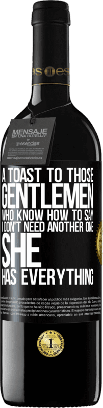 39,95 € 送料無料 | 赤ワイン REDエディション MBE 予約する 「私はもう一人は必要ない、彼女はすべてを持っている」と言う方法を知っているそれらの紳士への乾杯 ブラックラベル. カスタマイズ可能なラベル 予約する 12 月 収穫 2016 Tempranillo