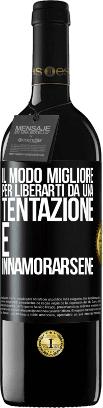 39,95 € Spedizione Gratuita | Vino rosso Edizione RED MBE Riserva Il modo migliore per liberarti da una tentazione è innamorarsene Etichetta Nera. Etichetta personalizzabile Riserva 12 Mesi Raccogliere 2015 Tempranillo