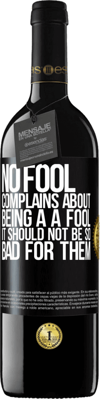 39,95 € Free Shipping | Red Wine RED Edition MBE Reserve No fool complains about being a a fool. It should not be so bad for them Black Label. Customizable label Reserve 12 Months Harvest 2014 Tempranillo