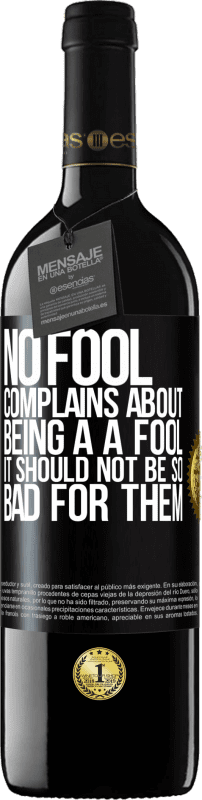 39,95 € Free Shipping | Red Wine RED Edition MBE Reserve No fool complains about being a a fool. It should not be so bad for them Black Label. Customizable label Reserve 12 Months Harvest 2015 Tempranillo