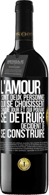 39,95 € Envoi gratuit | Vin rouge Édition RED MBE Réserve L'amour sont deux personnes qui se choisissent chaque jour et qui pouvant se détruire, décident de se construire Étiquette Noire. Étiquette personnalisable Réserve 12 Mois Récolte 2014 Tempranillo