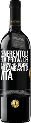 39,95 € Spedizione Gratuita | Vino rosso Edizione RED MBE Riserva Cenerentola è la prova che un nuovo paio di scarpe può cambiarti la vita Etichetta Nera. Etichetta personalizzabile Riserva 12 Mesi Raccogliere 2015 Tempranillo