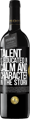 39,95 € Free Shipping | Red Wine RED Edition MBE Reserve Talent is educated in calm and character in the storm Black Label. Customizable label Reserve 12 Months Harvest 2016 Tempranillo