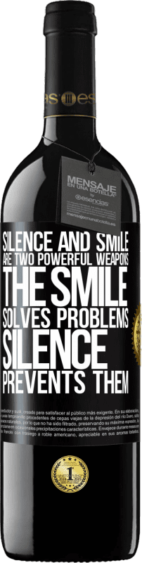 39,95 € 免费送货 | 红酒 RED版 MBE 预订 沉默和微笑是两个强大的武器。微笑可以解决问题，沉默可以阻止问题 黑标. 可自定义的标签 预订 12 个月 收成 2014 Tempranillo