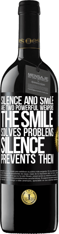 39,95 € Free Shipping | Red Wine RED Edition MBE Reserve Silence and smile are two powerful weapons. The smile solves problems, silence prevents them Black Label. Customizable label Reserve 12 Months Harvest 2015 Tempranillo