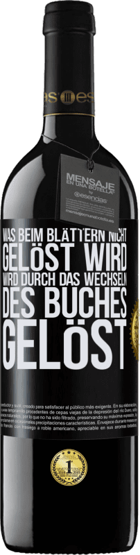 39,95 € Kostenloser Versand | Rotwein RED Ausgabe MBE Reserve Was beim Blättern nicht gelöst wird, wird durch das Wechseln des Buches gelöst Schwarzes Etikett. Anpassbares Etikett Reserve 12 Monate Ernte 2015 Tempranillo