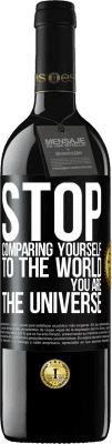 39,95 € Free Shipping | Red Wine RED Edition MBE Reserve Stop comparing yourself to the world, you are the universe Black Label. Customizable label Reserve 12 Months Harvest 2014 Tempranillo