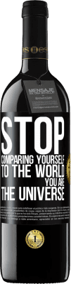 39,95 € Free Shipping | Red Wine RED Edition MBE Reserve Stop comparing yourself to the world, you are the universe Black Label. Customizable label Reserve 12 Months Harvest 2015 Tempranillo
