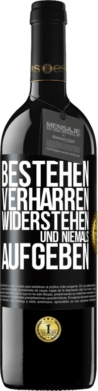 39,95 € Kostenloser Versand | Rotwein RED Ausgabe MBE Reserve Bestehen, verharren, widerstehen und niemals aufgeben Schwarzes Etikett. Anpassbares Etikett Reserve 12 Monate Ernte 2015 Tempranillo