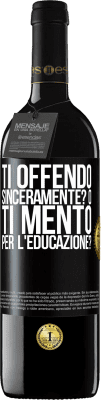 39,95 € Spedizione Gratuita | Vino rosso Edizione RED MBE Riserva ti offendo sinceramente? O ti mento per l'educazione? Etichetta Nera. Etichetta personalizzabile Riserva 12 Mesi Raccogliere 2014 Tempranillo