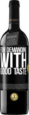 39,95 € Free Shipping | Red Wine RED Edition MBE Reserve For demanding with good taste Black Label. Customizable label Reserve 12 Months Harvest 2016 Tempranillo