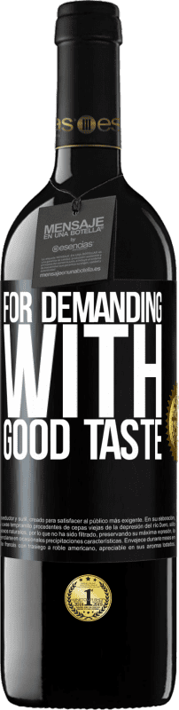 39,95 € Free Shipping | Red Wine RED Edition MBE Reserve For demanding with good taste Black Label. Customizable label Reserve 12 Months Harvest 2016 Tempranillo