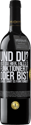 39,95 € Kostenloser Versand | Rotwein RED Ausgabe MBE Reserve und du? Bist du hier, falls es funktioniert, oder bist du hier, um es zum Laufen zu bringen? Schwarzes Etikett. Anpassbares Etikett Reserve 12 Monate Ernte 2015 Tempranillo