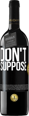 39,95 € Free Shipping | Red Wine RED Edition MBE Reserve Do not suppose Black Label. Customizable label Reserve 12 Months Harvest 2016 Tempranillo