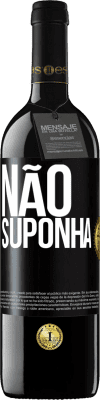 39,95 € Envio grátis | Vinho tinto Edição RED MBE Reserva Não suponha Etiqueta Preta. Etiqueta personalizável Reserva 12 Meses Colheita 2014 Tempranillo