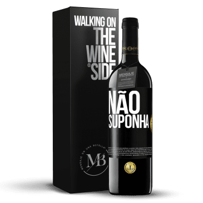 «Não suponha» Edição RED MBE Reserva