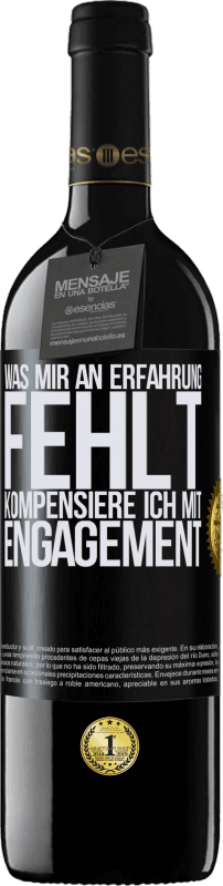 39,95 € Kostenloser Versand | Rotwein RED Ausgabe MBE Reserve Was mir an Erfahrung fehlt, kompensiere ich mit Engagement Schwarzes Etikett. Anpassbares Etikett Reserve 12 Monate Ernte 2015 Tempranillo