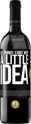 39,95 € Free Shipping | Red Wine RED Edition MBE Reserve It all starts with a little idea Black Label. Customizable label Reserve 12 Months Harvest 2016 Tempranillo