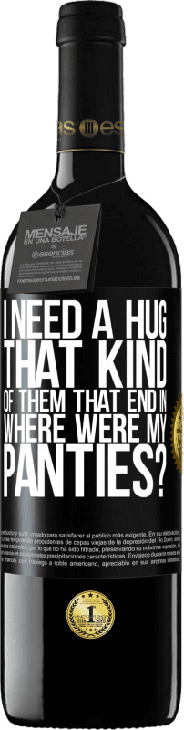 39,95 € 送料無料 | 赤ワイン REDエディション MBE 予約する 私のパンティーはどこにありますか？ ブラックラベル. カスタマイズ可能なラベル 予約する 12 月 収穫 2016 Tempranillo