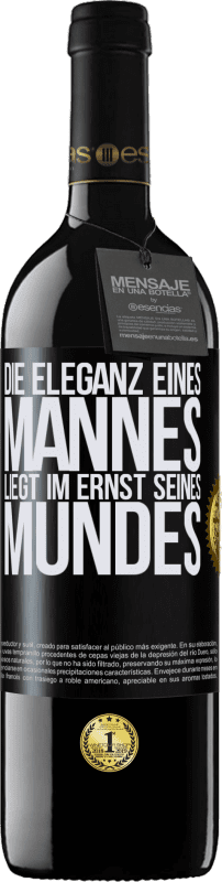 39,95 € Kostenloser Versand | Rotwein RED Ausgabe MBE Reserve Die Eleganz eines Mannes liegt im Ernst seines Mundes Schwarzes Etikett. Anpassbares Etikett Reserve 12 Monate Ernte 2015 Tempranillo