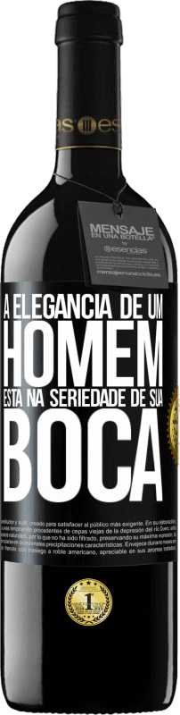 39,95 € Envio grátis | Vinho tinto Edição RED MBE Reserva A elegância de um homem está na seriedade de sua boca Etiqueta Preta. Etiqueta personalizável Reserva 12 Meses Colheita 2015 Tempranillo