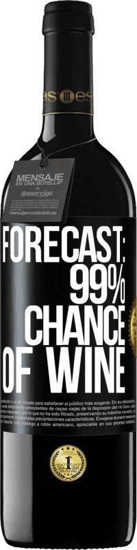 39,95 € 送料無料 | 赤ワイン REDエディション MBE 予約する 予測：ワインの99％の確率 ブラックラベル. カスタマイズ可能なラベル 予約する 12 月 収穫 2014 Tempranillo