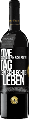 39,95 € Kostenloser Versand | Rotwein RED Ausgabe MBE Reserve Atme, es ist nur ein schlechter Tag, kein schlechtes Leben Schwarzes Etikett. Anpassbares Etikett Reserve 12 Monate Ernte 2015 Tempranillo