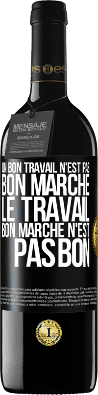 39,95 € Envoi gratuit | Vin rouge Édition RED MBE Réserve Un bon travail n'est pas bon marché. Le travail bon marché n'est pas bon Étiquette Noire. Étiquette personnalisable Réserve 12 Mois Récolte 2015 Tempranillo