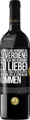 39,95 € Kostenloser Versand | Rotwein RED Ausgabe MBE Reserve Bevor ich dir beibringe Geld zu verdienen, werde ich dir beibringen zu lieben was du tust. Sobald du das gelernt hast, wird das Schwarzes Etikett. Anpassbares Etikett Reserve 12 Monate Ernte 2014 Tempranillo