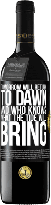 39,95 € Free Shipping | Red Wine RED Edition MBE Reserve Tomorrow will return to dawn and who knows what the tide will bring Black Label. Customizable label Reserve 12 Months Harvest 2015 Tempranillo