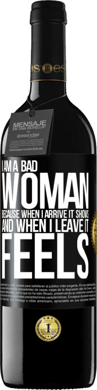 39,95 € Free Shipping | Red Wine RED Edition MBE Reserve I am a bad woman, because when I arrive it shows, and when I leave it feels Black Label. Customizable label Reserve 12 Months Harvest 2014 Tempranillo