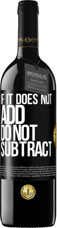 39,95 € 免费送货 | 红酒 RED版 MBE 预订 如果不加，则不要减 黑标. 可自定义的标签 预订 12 个月 收成 2016 Tempranillo