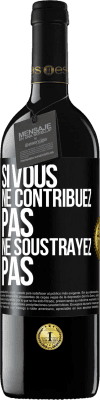 39,95 € Envoi gratuit | Vin rouge Édition RED MBE Réserve Si vous ne contribuez pas, ne soustrayez pas Étiquette Noire. Étiquette personnalisable Réserve 12 Mois Récolte 2014 Tempranillo