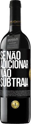 39,95 € Envio grátis | Vinho tinto Edição RED MBE Reserva Se não adicionar, não subtraia Etiqueta Preta. Etiqueta personalizável Reserva 12 Meses Colheita 2014 Tempranillo