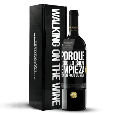 «Porque todo lo bueno empieza con un poco de miedo» Edición RED MBE Reserva