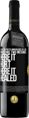 39,95 € Free Shipping | Red Wine RED Edition MBE Reserve I love the poetic ambivalence of a scar, which has two messages: here it hurt, here it healed Black Label. Customizable label Reserve 12 Months Harvest 2016 Tempranillo