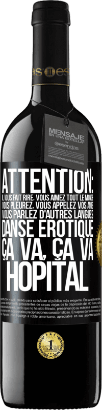 39,95 € Envoi gratuit | Vin rouge Édition RED MBE Réserve Attention: il vous fait rire, vous aimez tout le monde, vous pleurez, vous appelez vos amis, vous parlez d'autres langues, danse Étiquette Noire. Étiquette personnalisable Réserve 12 Mois Récolte 2015 Tempranillo