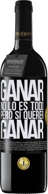 39,95 € Envío gratis | Vino Tinto Edición RED MBE Reserva Ganar no lo es todo, pero sí querer ganar Etiqueta Negra. Etiqueta personalizable Reserva 12 Meses Cosecha 2015 Tempranillo