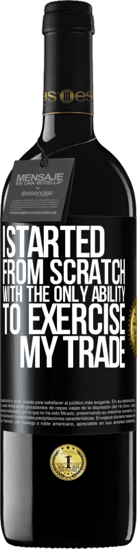 39,95 € 送料無料 | 赤ワイン REDエディション MBE 予約する ゼロから始めたのは、取引を行う唯一の能力でした ブラックラベル. カスタマイズ可能なラベル 予約する 12 月 収穫 2016 Tempranillo