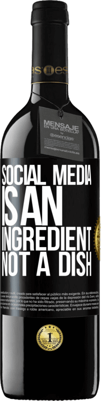 39,95 € Free Shipping | Red Wine RED Edition MBE Reserve Social media is an ingredient, not a dish Black Label. Customizable label Reserve 12 Months Harvest 2016 Tempranillo