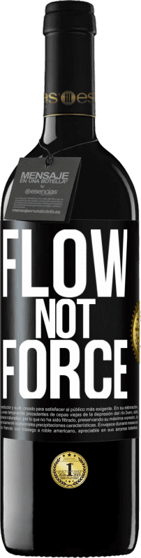 39,95 € Free Shipping | Red Wine RED Edition MBE Reserve Flow, not force Black Label. Customizable label Reserve 12 Months Harvest 2014 Tempranillo