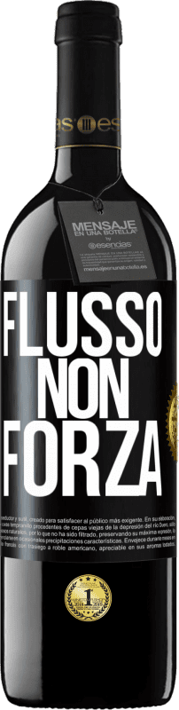 39,95 € Spedizione Gratuita | Vino rosso Edizione RED MBE Riserva Flusso, non forza Etichetta Nera. Etichetta personalizzabile Riserva 12 Mesi Raccogliere 2015 Tempranillo