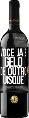 39,95 € Envio grátis | Vinho tinto Edição RED MBE Reserva Você já é gelo de outro uísque Etiqueta Preta. Etiqueta personalizável Reserva 12 Meses Colheita 2014 Tempranillo