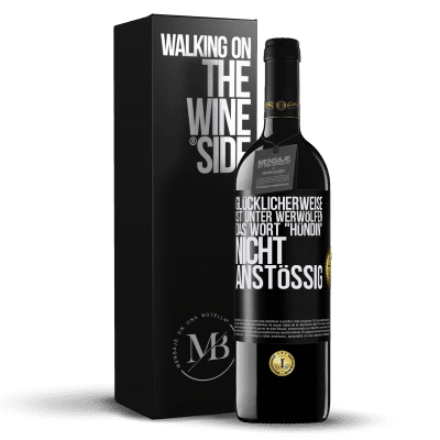 «Glücklicherweise ist unter Werwölfen das Wort Hündin nicht anstößig» RED Ausgabe MBE Reserve