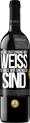 39,95 € Kostenloser Versand | Rotwein RED Ausgabe MBE Reserve Was die Entfernung nicht weiß ist, dass wir unendlich sind Schwarzes Etikett. Anpassbares Etikett Reserve 12 Monate Ernte 2014 Tempranillo