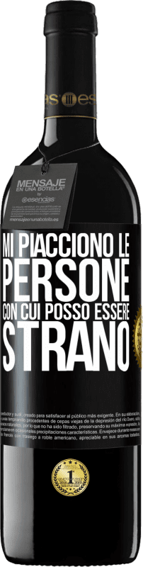 39,95 € Spedizione Gratuita | Vino rosso Edizione RED MBE Riserva Mi piacciono le persone con cui posso essere strano Etichetta Nera. Etichetta personalizzabile Riserva 12 Mesi Raccogliere 2015 Tempranillo